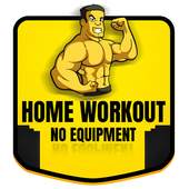 Home Workout - No Equipment