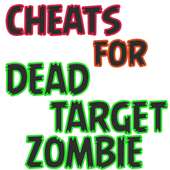 Cheats For DEAD TARGET: ZOMBIE