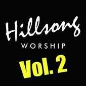 New Hillsong Worship 2 Music Lyrics