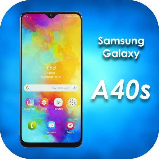 Galaxy A40 s | Theme for Samsung A40 s & launcher