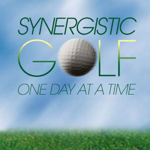 Synergistic Golf...One Day At A Time