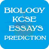 BIOLOGY ESSAYS KCSE 2020 PREDICTION on 9Apps