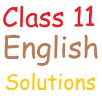 Class 11 English Solutions on 9Apps