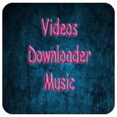 Videos Downloader Music