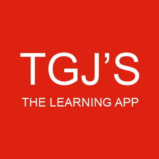 TGJ'S - The Learning App