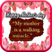 Happy mother's day wishes, messages and quotes on 9Apps