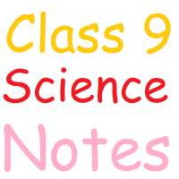 Class 9 Science Notes on 9Apps