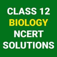 CLASS 12 BIOLOGY NCERT SOLUTIONS | STUDY SOLUTIONS on 9Apps