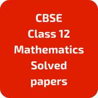 CBSE Class 12 Mathematics Solved papers