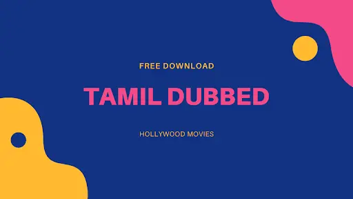 Download Tamil Dubbed Hollywood Movies APK for Android, Run