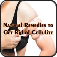 Natural Remedies to Get Rid of Cellulite