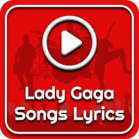 All Lady Gaga Songs Lyrics on 9Apps