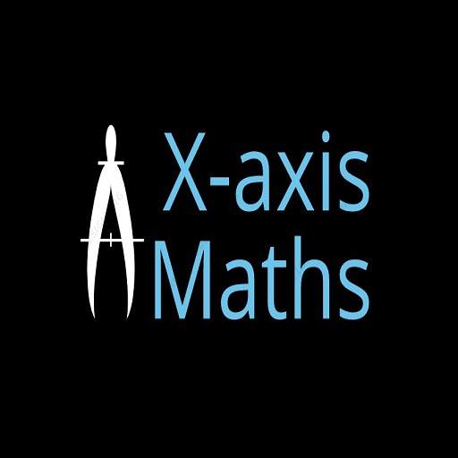 X-axis Maths