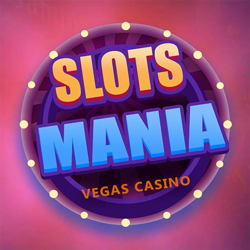 SlotsMania- Vegas Casino Slots