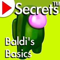 Secret™: Among Us Baldi's Basics Tips