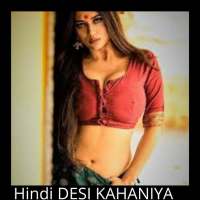 Hindi Desi Kahaniya - Kahaniya Desi Hindi story