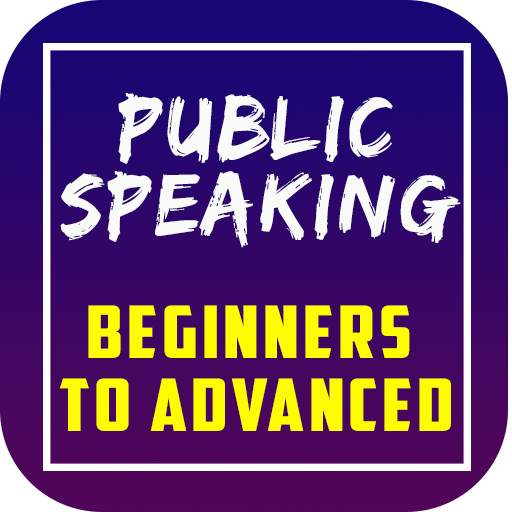 Public Speaking for Beginners to Advanced