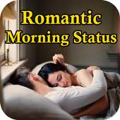 Romantic Morning Status on 9Apps