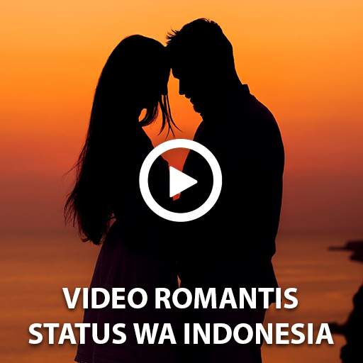 Video Cinta Romantis Status WA Baper