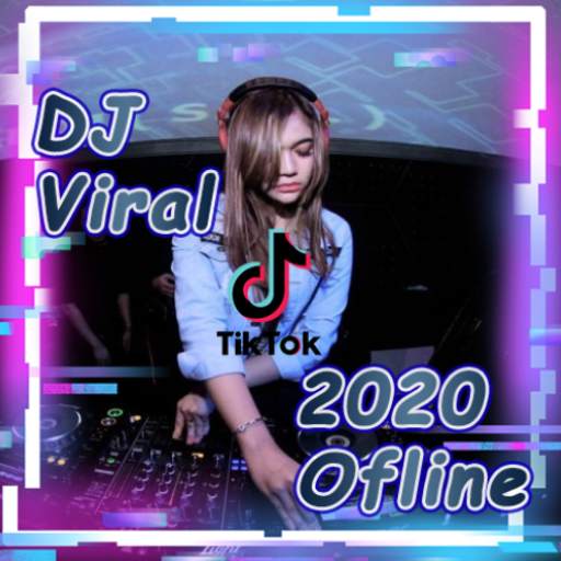 DJ TikTok Viral 2020 Offline