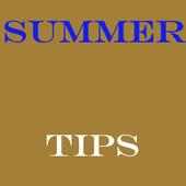 Summer Tips