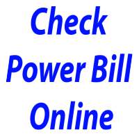 Power bill check online