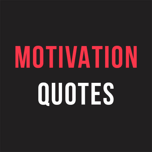Motivational Quotes - Daily Motivation