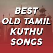 Best Old Tamil Kuthu Songs