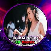 DJ Sia Sia Ku Berjuang Slow on 9Apps