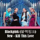 Lagu Terbaru Blackpink - Kill this Love (lirik) on 9Apps