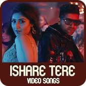 Ishare Tere Song Videos - Guru Randhawa Songs
