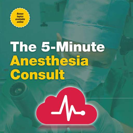 5 Minute Anesthesia Consult - Nina Singh-Radcliff