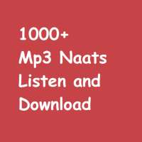 1000  Naats Listen and Download Free