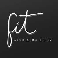 Fit with Sera Lilly
