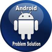 Android Problems And Solutions