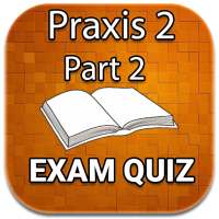 Praxis 2 Part IV  Exam Quiz