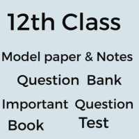 BIHAR BOARD 12th NOTES & MODEL PAPER  SOLUTION on 9Apps