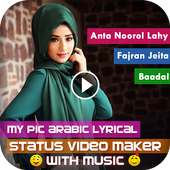 My Pic Arabic Lyrical Status Video Maker withMusic on 9Apps