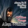 Alan Walker Alone, Pt. II Offline Songs