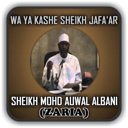 Sheikh Albani Zaria - Wa Yakashe Sheikh Jafar