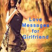 Love messages for girlfriend