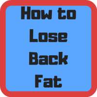 How to Lose Back Fat on 9Apps