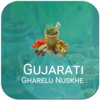 Gujarati Gharelu - Nuskhe on 9Apps