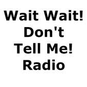 Wait Wait! Don't Tell Me! Radio on 9Apps