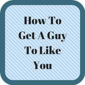 How To Get A Guy To Like You on 9Apps