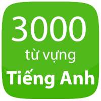 3000 tu vung tieng anh thong d on 9Apps