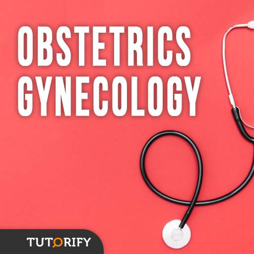 Obstetrics and Gynecology - Guide