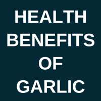 Health Benefits of Garlic