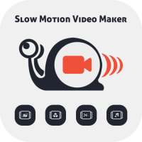 Slow Motion Video Maker : Fast Motion Video