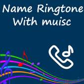 My Name Ringtone Maker with Music 2020
